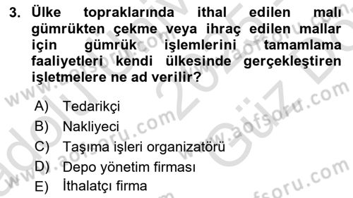 Lojistik İlkeleri Dersi 2025 - 2026 Yılı (Vize) Ara Sınav Soruları 3. Soru