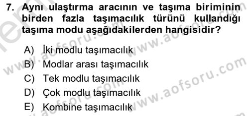 Lojistik İlkeleri Dersi 2025 - 2026 Yılı (Vize) Ara Sınav Soruları 7. Soru