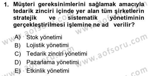Lojistik İlkeleri Dersi 2025 - 2026 Yılı (Final) Dönem Sonu Sınav Soruları 1. Soru