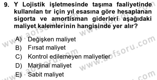 Lojistik İlkeleri Dersi 2025 - 2026 Yılı (Final) Dönem Sonu Sınav Soruları 9. Soru