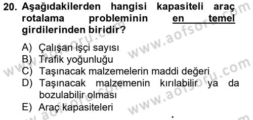 Çağdaş Lojistik Uygulamaları Dersi 2012 - 2013 Yılı (Final) Dönem Sonu Sınav Soruları 20. Soru