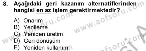 Çağdaş Lojistik Uygulamaları Dersi 2012 - 2013 Yılı (Final) Dönem Sonu Sınav Soruları 8. Soru