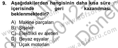 Çağdaş Lojistik Uygulamaları Dersi 2012 - 2013 Yılı (Final) Dönem Sonu Sınav Soruları 9. Soru
