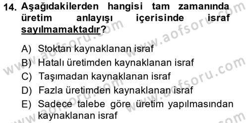 Çağdaş Lojistik Uygulamaları Dersi 2013 - 2014 Yılı (Vize) Ara Sınav Soruları 14. Soru