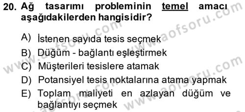 Çağdaş Lojistik Uygulamaları Dersi 2013 - 2014 Yılı (Vize) Ara Sınav Soruları 20. Soru