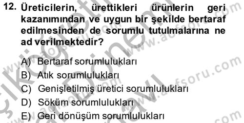 Çağdaş Lojistik Uygulamaları Dersi 2013 - 2014 Yılı (Final) Dönem Sonu Sınav Soruları 12. Soru