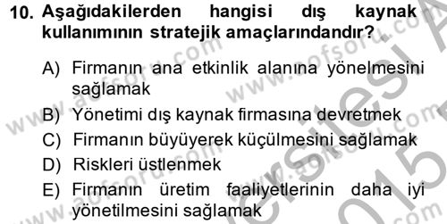 Çağdaş Lojistik Uygulamaları Dersi 2014 - 2015 Yılı (Vize) Ara Sınav Soruları 10. Soru
