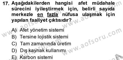 Çağdaş Lojistik Uygulamaları Dersi 2014 - 2015 Yılı (Final) Dönem Sonu Sınav Soruları 17. Soru