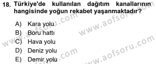 Çağdaş Lojistik Uygulamaları Dersi 2015 - 2016 Yılı (Vize) Ara Sınav Soruları 18. Soru