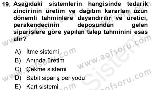Çağdaş Lojistik Uygulamaları Dersi 2015 - 2016 Yılı (Vize) Ara Sınav Soruları 19. Soru