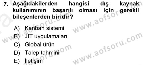 Çağdaş Lojistik Uygulamaları Dersi 2015 - 2016 Yılı (Vize) Ara Sınav Soruları 7. Soru