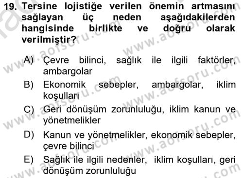 Çağdaş Lojistik Uygulamaları Dersi 2015 - 2016 Yılı (Final) Dönem Sonu Sınav Soruları 19. Soru