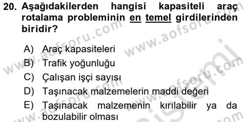 Çağdaş Lojistik Uygulamaları Dersi 2015 - 2016 Yılı (Final) Dönem Sonu Sınav Soruları 20. Soru