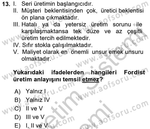 Çağdaş Lojistik Uygulamaları Dersi 2016 - 2017 Yılı (Vize) Ara Sınav Soruları 13. Soru