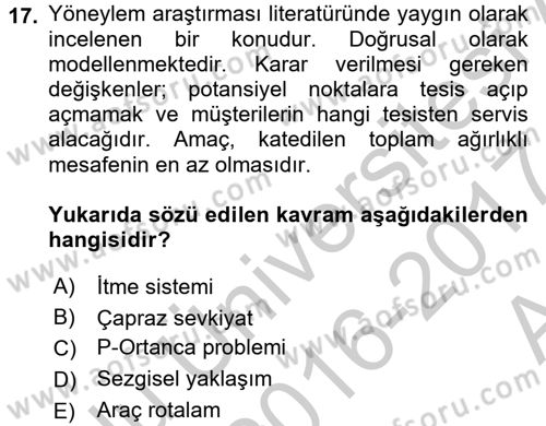 Çağdaş Lojistik Uygulamaları Dersi 2016 - 2017 Yılı (Vize) Ara Sınav Soruları 17. Soru