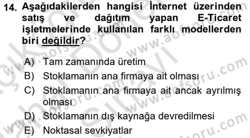 Çağdaş Lojistik Uygulamaları Dersi 2016 - 2017 Yılı (Final) Dönem Sonu Sınav Soruları 14. Soru