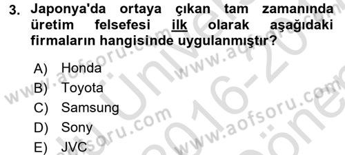 Çağdaş Lojistik Uygulamaları Dersi 2016 - 2017 Yılı (Final) Dönem Sonu Sınav Soruları 3. Soru