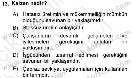 Çağdaş Lojistik Uygulamaları Dersi 2017 - 2018 Yılı (Vize) Ara Sınav Soruları 13. Soru