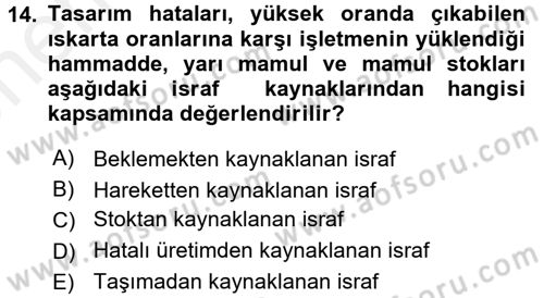 Çağdaş Lojistik Uygulamaları Dersi 2017 - 2018 Yılı (Vize) Ara Sınav Soruları 14. Soru