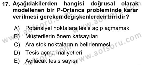 Çağdaş Lojistik Uygulamaları Dersi 2017 - 2018 Yılı (Vize) Ara Sınav Soruları 17. Soru