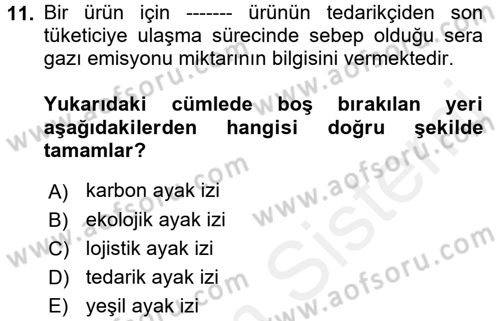 Çağdaş Lojistik Uygulamaları Dersi 2017 - 2018 Yılı (Final) Dönem Sonu Sınav Soruları 11. Soru