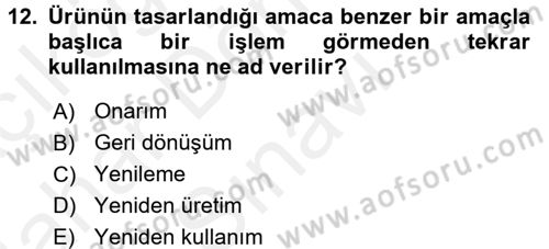 Çağdaş Lojistik Uygulamaları Dersi 2017 - 2018 Yılı (Final) Dönem Sonu Sınav Soruları 12. Soru
