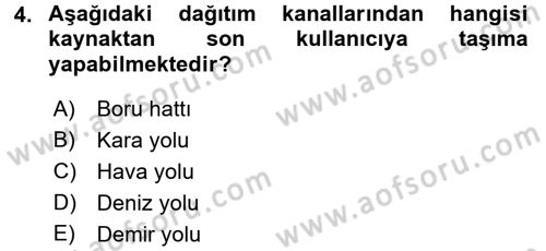 Çağdaş Lojistik Uygulamaları Dersi 2017 - 2018 Yılı (Final) Dönem Sonu Sınav Soruları 4. Soru