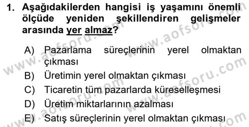 Çağdaş Lojistik Uygulamaları Dersi 2018 - 2019 Yılı (Vize) Ara Sınav Soruları 1. Soru