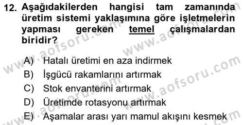 Çağdaş Lojistik Uygulamaları Dersi 2018 - 2019 Yılı (Vize) Ara Sınav Soruları 12. Soru