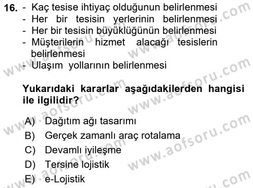 Çağdaş Lojistik Uygulamaları Dersi 2018 - 2019 Yılı (Vize) Ara Sınav Soruları 16. Soru