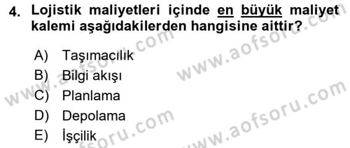 Çağdaş Lojistik Uygulamaları Dersi 2018 - 2019 Yılı (Vize) Ara Sınav Soruları 4. Soru