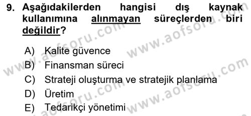 Çağdaş Lojistik Uygulamaları Dersi 2018 - 2019 Yılı (Vize) Ara Sınav Soruları 9. Soru