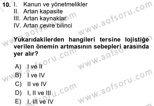 Çağdaş Lojistik Uygulamaları Dersi 2018 - 2019 Yılı (Final) Dönem Sonu Sınav Soruları 10. Soru