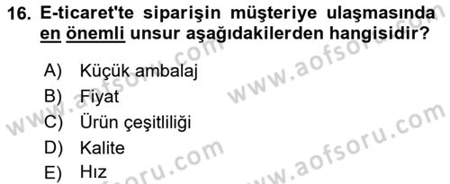 Çağdaş Lojistik Uygulamaları Dersi 2018 - 2019 Yılı (Final) Dönem Sonu Sınav Soruları 16. Soru