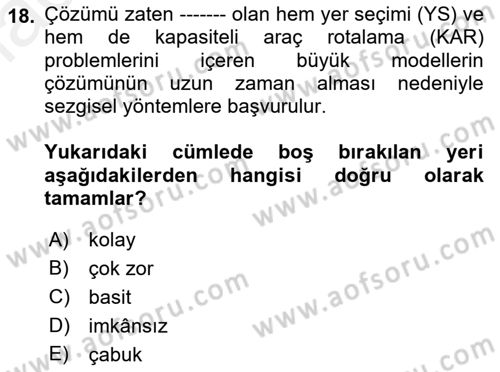 Çağdaş Lojistik Uygulamaları Dersi 2018 - 2019 Yılı (Final) Dönem Sonu Sınav Soruları 18. Soru