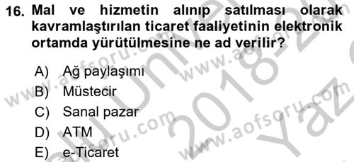 Çağdaş Lojistik Uygulamaları Dersi 2018 - 2019 Yılı Yaz Okulu Sınav Soruları 16. Soru
