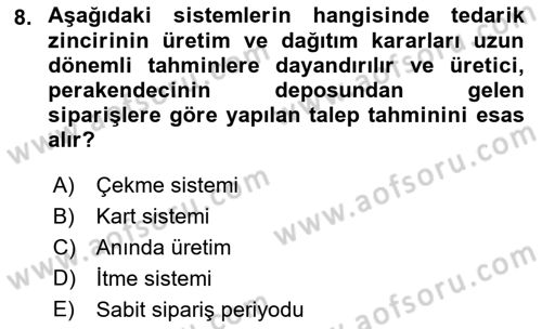 Çağdaş Lojistik Uygulamaları Dersi 2018 - 2019 Yılı Yaz Okulu Sınav Soruları 8. Soru