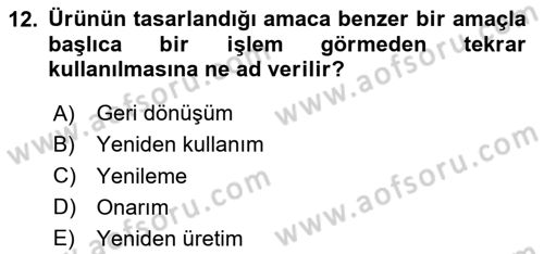 Çağdaş Lojistik Uygulamaları Dersi 2020 - 2021 Yılı Yaz Okulu Sınav Soruları 12. Soru