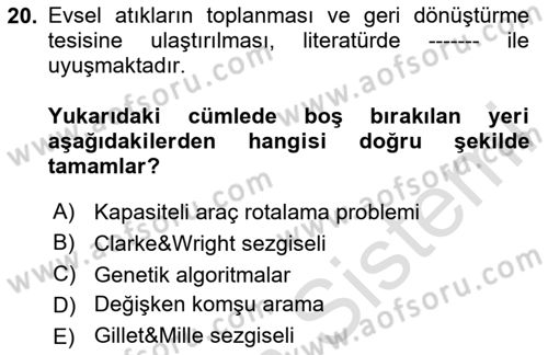 Çağdaş Lojistik Uygulamaları Dersi 2020 - 2021 Yılı Yaz Okulu Sınav Soruları 20. Soru