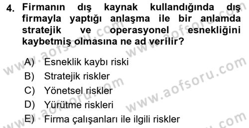 Çağdaş Lojistik Uygulamaları Dersi 2020 - 2021 Yılı Yaz Okulu Sınav Soruları 4. Soru