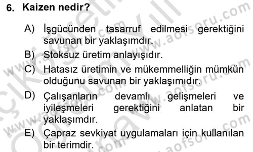 Çağdaş Lojistik Uygulamaları Dersi 2020 - 2021 Yılı Yaz Okulu Sınav Soruları 6. Soru