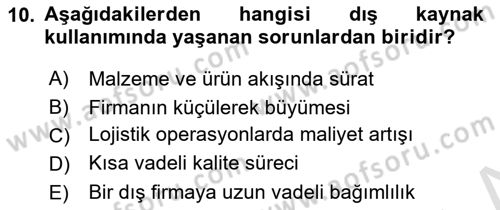 Çağdaş Lojistik Uygulamaları Dersi 2021 - 2022 Yılı (Vize) Ara Sınav Soruları 10. Soru