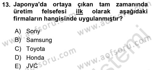Çağdaş Lojistik Uygulamaları Dersi 2021 - 2022 Yılı (Vize) Ara Sınav Soruları 13. Soru