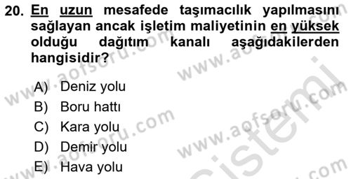 Çağdaş Lojistik Uygulamaları Dersi 2021 - 2022 Yılı (Vize) Ara Sınav Soruları 20. Soru