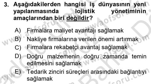 Çağdaş Lojistik Uygulamaları Dersi 2021 - 2022 Yılı (Vize) Ara Sınav Soruları 3. Soru