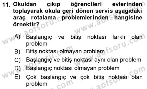 Çağdaş Lojistik Uygulamaları Dersi 2021 - 2022 Yılı Yaz Okulu Sınav Soruları 11. Soru