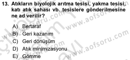 Çağdaş Lojistik Uygulamaları Dersi 2021 - 2022 Yılı Yaz Okulu Sınav Soruları 13. Soru