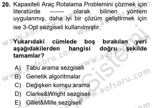Çağdaş Lojistik Uygulamaları Dersi 2021 - 2022 Yılı Yaz Okulu Sınav Soruları 20. Soru
