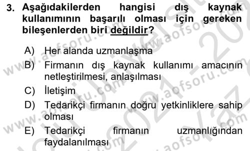 Çağdaş Lojistik Uygulamaları Dersi 2021 - 2022 Yılı Yaz Okulu Sınav Soruları 3. Soru