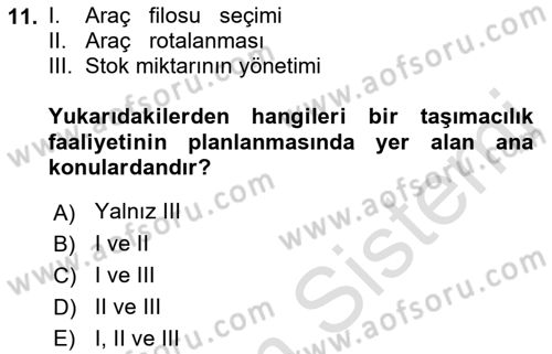 Çağdaş Lojistik Uygulamaları Dersi 2022 - 2023 Yılı Yaz Okulu Sınav Soruları 11. Soru